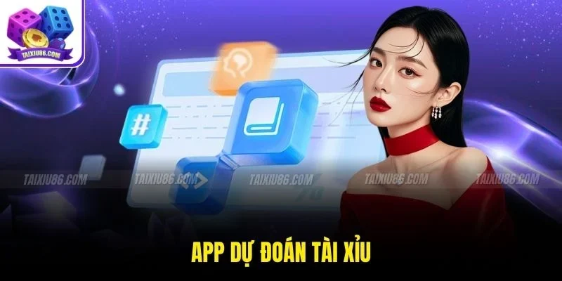 App Dự Đoán Tài Xỉu
